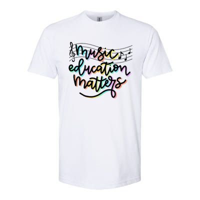 Music Education Matters Music Teacher Appreciation Women Softstyle CVC T-Shirt