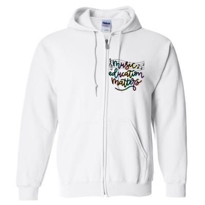 Music Education Matters Music Teacher Appreciation Women Full Zip Hoodie