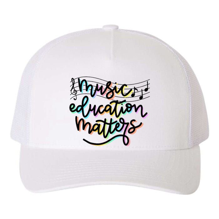 Music Education Matters Music Teacher Appreciation Yupoong Adult 5-Panel Trucker Hat