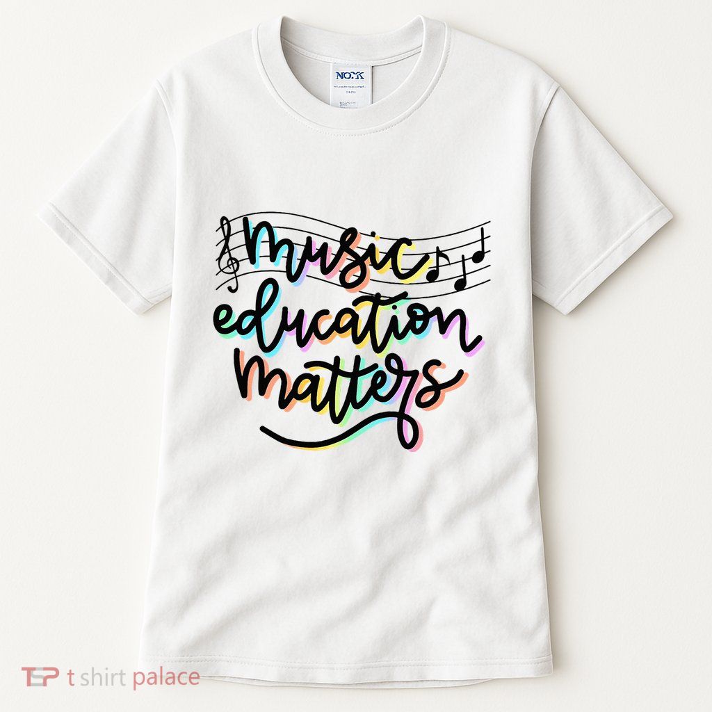 Music Education Matters Music Teacher Appreciation Tall T-Shirt