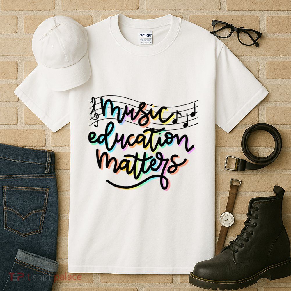 Music Education Matters Music Teacher Appreciation Tall T-Shirt
