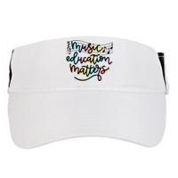 Music Education Matters Music Teacher Appreciation Adult Drive Performance Visor