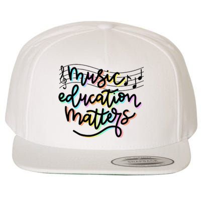 Music Education Matters Music Teacher Appreciation Wool Snapback Cap