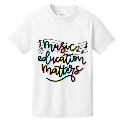 Music Education Matters Music Teacher Appreciation Kids T-Shirt