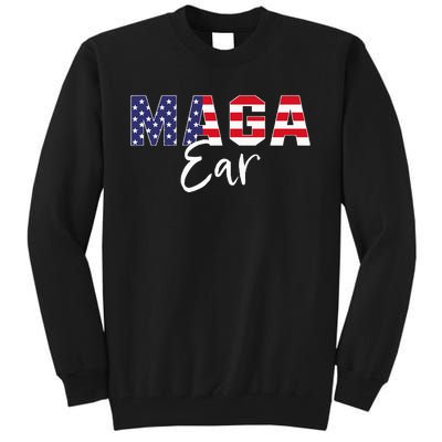 Maga Ear Maga Earring Trump 2024 Tall Sweatshirt