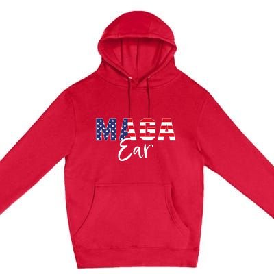 Maga Ear Maga Earring Trump 2024 Premium Pullover Hoodie