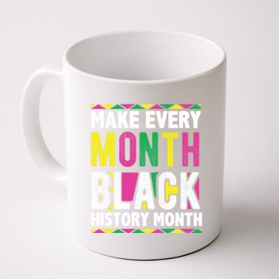 Make Every Month Black History Month Gift Coffee Mug