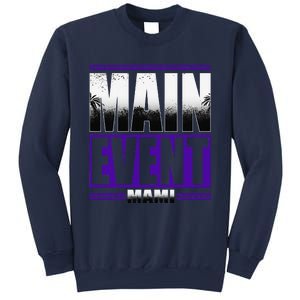 Main Event Mami Sweatshirt