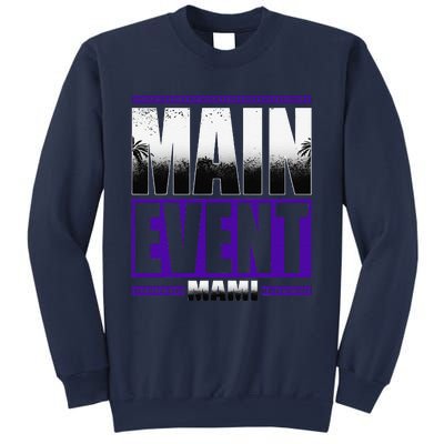 Main Event Mami Sweatshirt