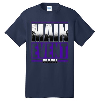 Main Event Mami Tall T-Shirt