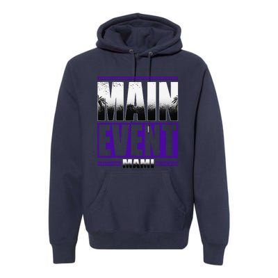 Main Event Mami Premium Hoodie