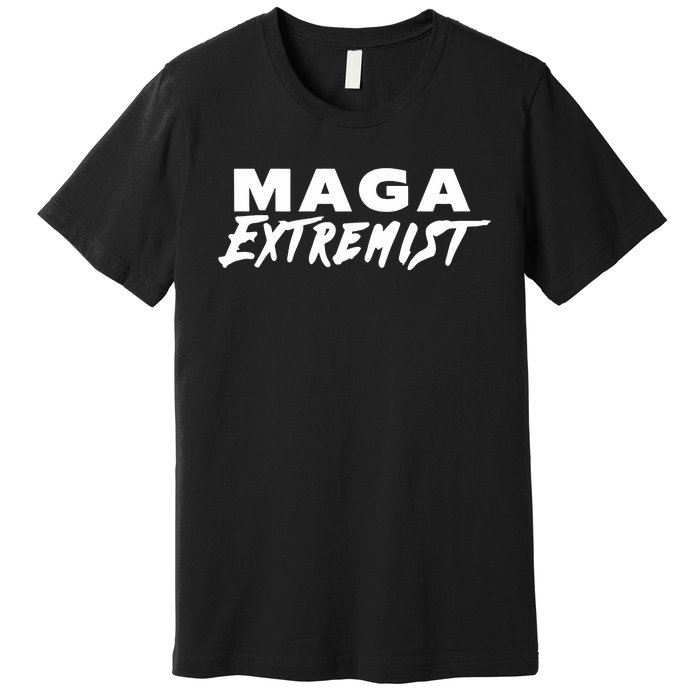 Maga Extremist Premium T-Shirt