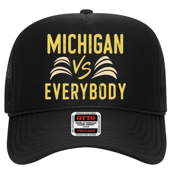 Michigan Everybody Michigan Vs Versus Against Everyone High Crown Mesh Back Trucker Hat