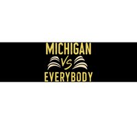 Michigan Everybody Michigan Vs Versus Against Everyone Bumper Sticker