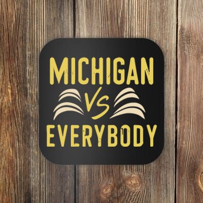 Michigan Everybody Michigan Vs Versus Against Everyone Coaster