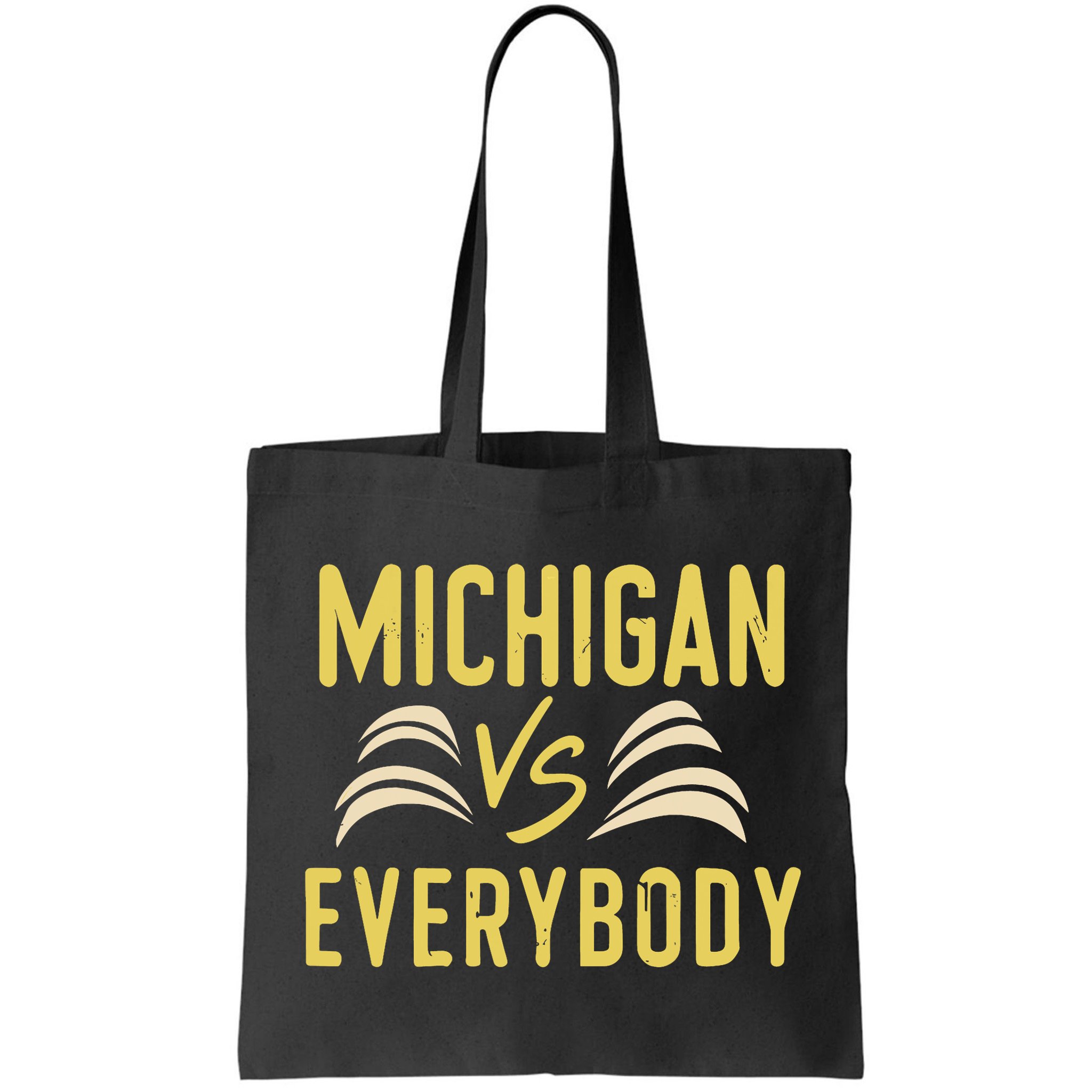 Michigan Everybody Michigan Vs Versus Against Everyone Bag