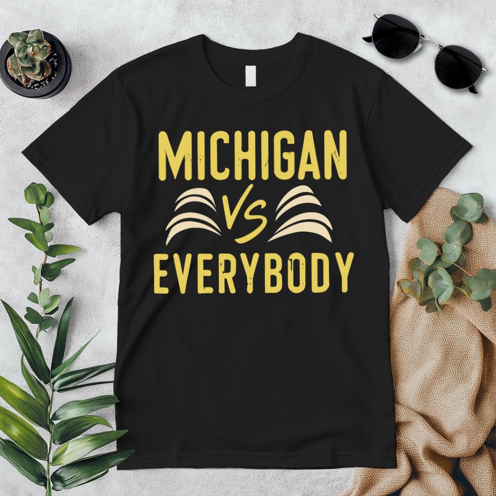 Michigan Everybody Michigan Vs Versus Against Everyone Premium T-Shirt