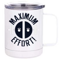 Maximum Effort 12 oz Stainless Steel Tumbler Cup