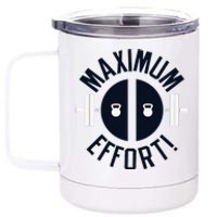 Maximum Effort 12 oz Stainless Steel Tumbler Cup