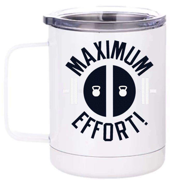 Maximum Effort 12 oz Stainless Steel Tumbler Cup