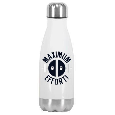 Maximum Effort Stainless Steel Insulated Water Bottle