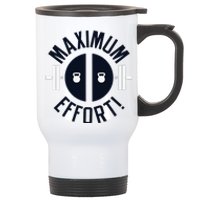 Maximum Effort Stainless Steel Travel Mug