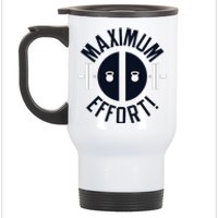 Maximum Effort Stainless Steel Travel Mug