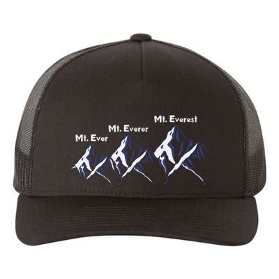 Mt Ever Mt Everer Mt Everest Dad Jokes Periodically Gift Yupoong Adult 5-Panel Trucker Hat