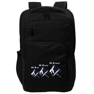Mt Ever Mt Everer Mt Everest Dad Jokes Periodically Gift Impact Tech Backpack