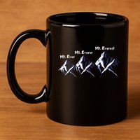 Mt Ever Mt Everer Mt Everest Dad Jokes Periodically Gift 11oz C Handle Ceramic Mug
