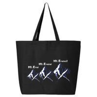 Mt Ever Mt Everer Mt Everest Dad Jokes Periodically Gift 25L Jumbo Tote