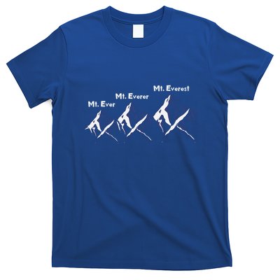Mt Ever Mt Everer Mt Everest Dad Jokes Periodically Gift T-Shirt