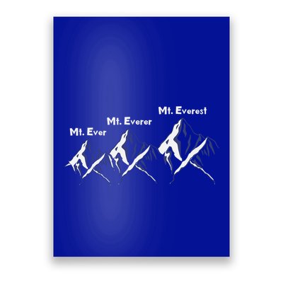 Mt Ever Mt Everer Mt Everest Dad Jokes Periodically Gift Poster
