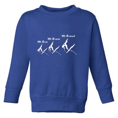 Mt Ever Mt Everer Mt Everest Dad Jokes Periodically Gift Toddler Sweatshirt