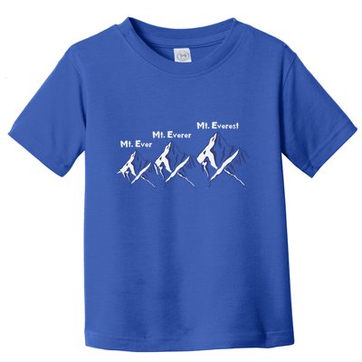 Mt Ever Mt Everer Mt Everest Dad Jokes Periodically Gift Toddler T-Shirt