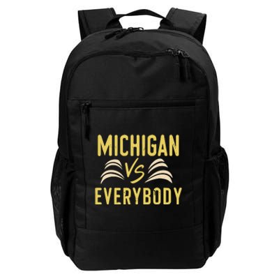 Michigan Everybody Michigan Vs Versus Against Everyone Daily Commute Backpack