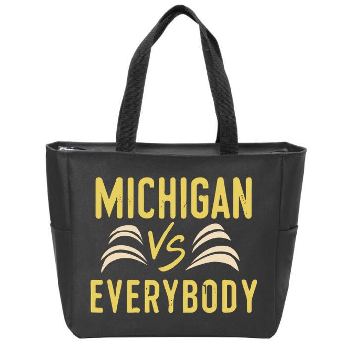 Michigan Everybody Michigan Vs Versus Against Everyone Zip Tote Bag