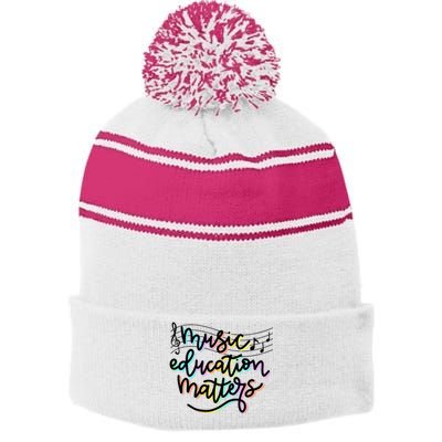 Music Education Matters Music Teacher Appreciation Stripe Pom Pom Beanie