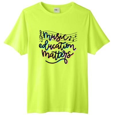 Music Education Matters Music Teacher Appreciation Tall Fusion ChromaSoft Performance T-Shirt