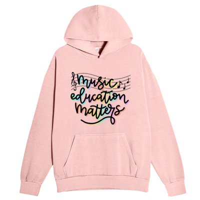 Music Education Matters Music Teacher Appreciation Urban Pullover Hoodie