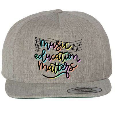 Music Education Matters Music Teacher Appreciation Wool Snapback Cap