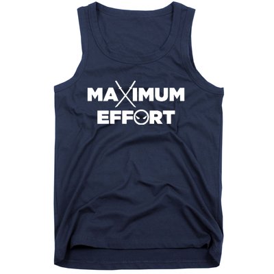 Maximum Effort Tank Top