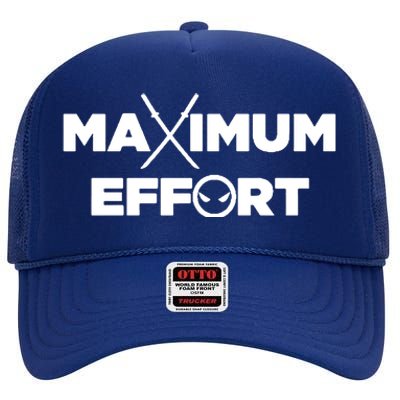 Maximum Effort High Crown Mesh Back Trucker Hat