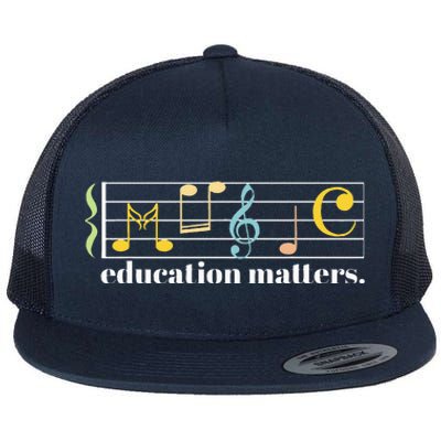 Music Education Matters Composer Musician Music Teacher Flat Bill Trucker Hat