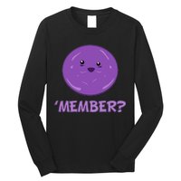 Member Berries 'Member? Funny Berry Meme Long Sleeve Shirt