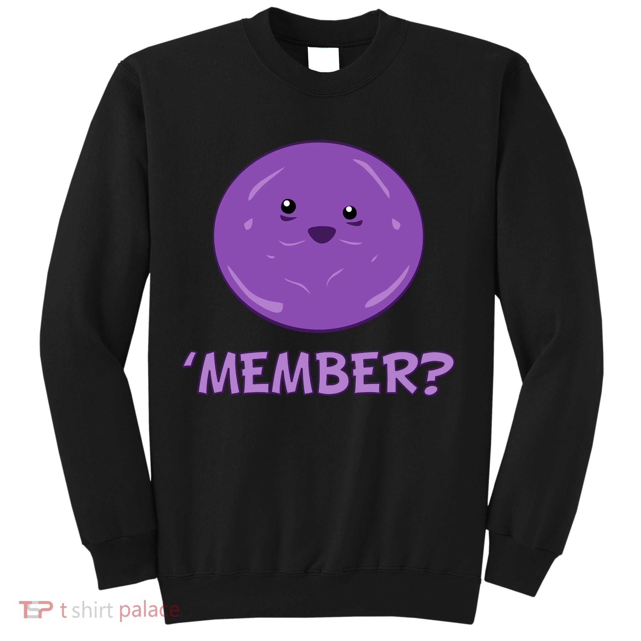 Member Berries 'Member? Funny Berry Meme Sweatshirt