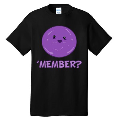 Member Berries 'Member? Funny Berry Meme Tall T-Shirt