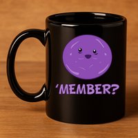 Member Berries 'Member? Funny Berry Meme 11oz C Handle Ceramic Mug