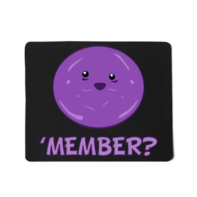 Member Berries 'Member? Funny Berry Meme Mousepad