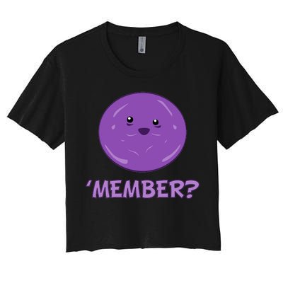 Member Berries 'Member? Funny Berry Meme Women's Crop Top Tee